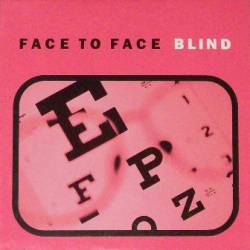 Face To Face : Blind